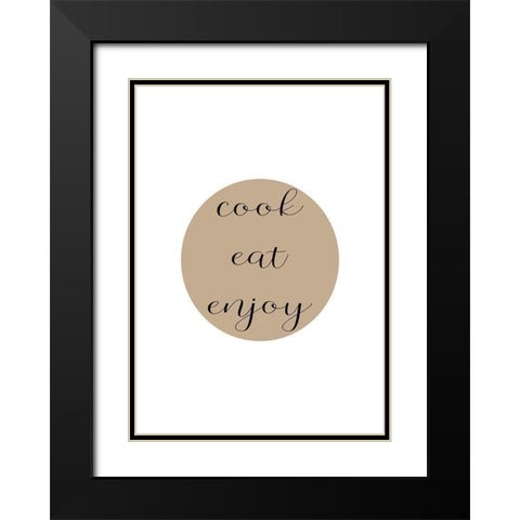 Cook Eat Enjoy Black Modern Wood Framed Art Print with Double Matting by Mi, Suki