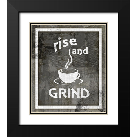 Farm Sign_Rise And Grind Black Modern Wood Framed Art Print with Double Matting by LightBoxJournal