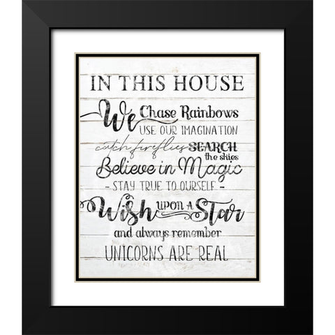 In This House Unicorns Are Real Black Modern Wood Framed Art Print with Double Matting by Sheena Pike Art