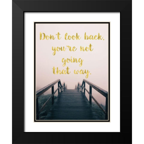 Dont Look Back Black Modern Wood Framed Art Print with Double Matting by Lavoie, Tina