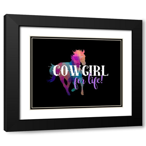 Cowgirl for Life Black Modern Wood Framed Art Print with Double Matting by Lavoie, Tina