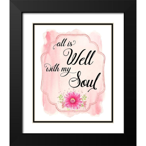 All Is Well With My Soul Black Modern Wood Framed Art Print with Double Matting by Lavoie, Tina
