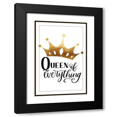 Queen of everything Black Modern Wood Framed Art Print with Double Matting by Lavoie, Tina