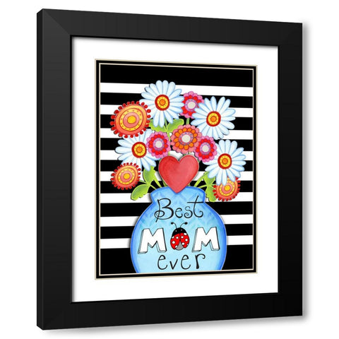 Best Mom Ever Black Modern Wood Framed Art Print with Double Matting by Wade, Valarie