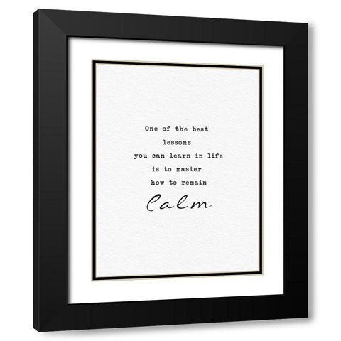 Remain Calm Black Modern Wood Framed Art Print with Double Matting by Adebowale