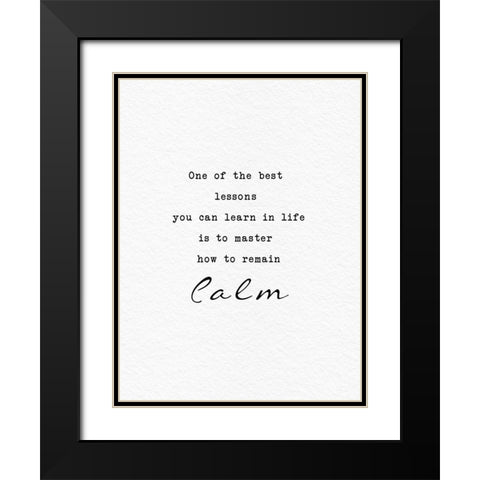Remain Calm Black Modern Wood Framed Art Print with Double Matting by Adebowale