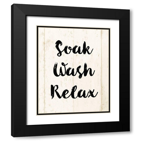 Soak Wash Relax Black Modern Wood Framed Art Print with Double Matting by Vidal, Alicia