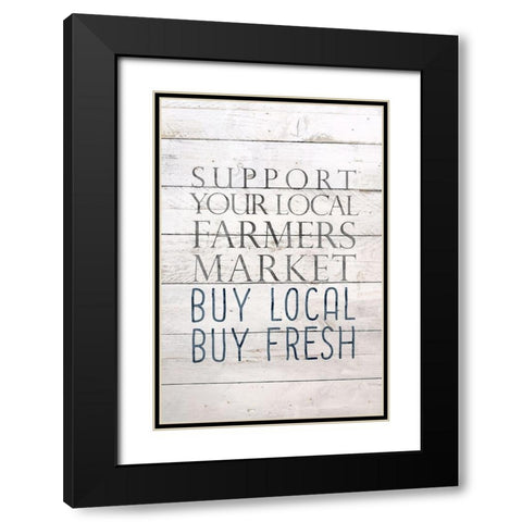 Buy Local Buy Fresh Black Modern Wood Framed Art Print with Double Matting by Bailey, Ann