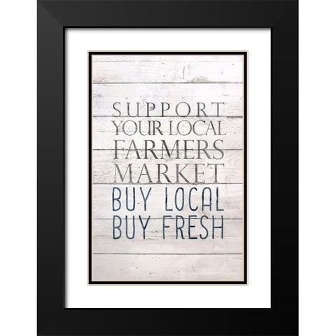 Buy Local Buy Fresh Black Modern Wood Framed Art Print with Double Matting by Bailey, Ann