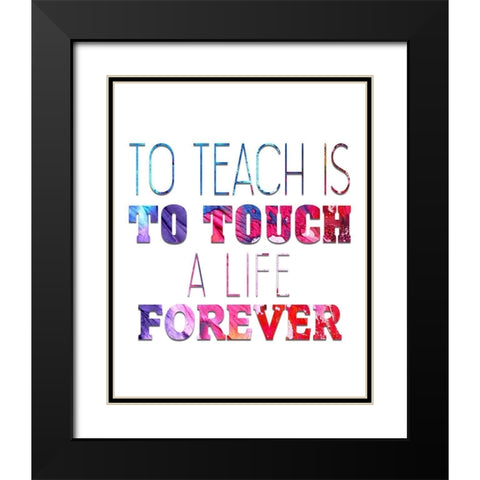 To Teach Black Modern Wood Framed Art Print with Double Matting by Bailey, Ann