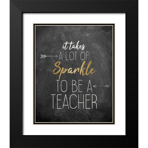 It Takes Black Modern Wood Framed Art Print with Double Matting by Bailey, Ann