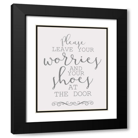 Leave Your Worries Black Modern Wood Framed Art Print with Double Matting by Bailey, Ann