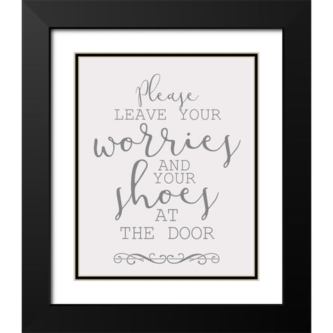 Leave Your Worries Black Modern Wood Framed Art Print with Double Matting by Bailey, Ann