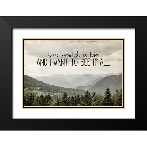 I Want to See 3 Black Modern Wood Framed Art Print with Double Matting by Bailey, Ann
