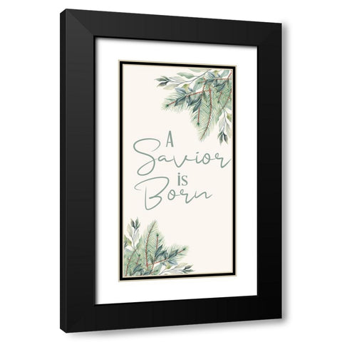 A Savior Is Born Black Modern Wood Framed Art Print with Double Matting by Bailey, Ann