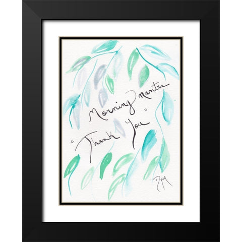 Sentiment Morning Black Modern Wood Framed Art Print with Double Matting by Dyer, Beverly