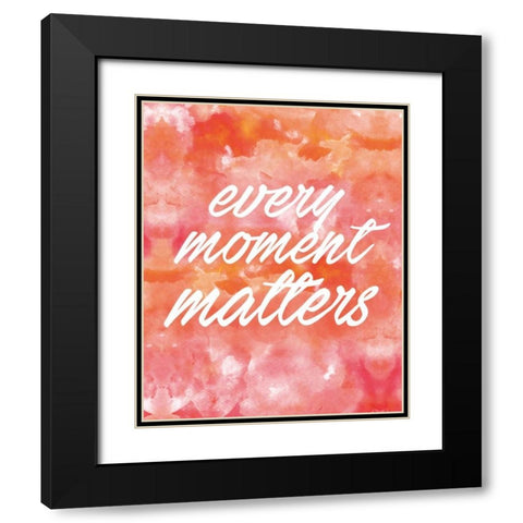 Every Moment Black Modern Wood Framed Art Print with Double Matting by Alvarez, Cynthia
