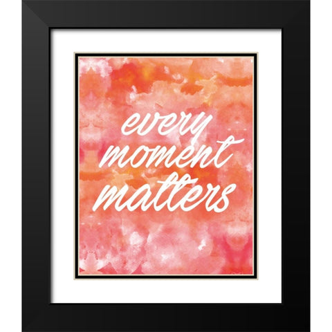 Every Moment Black Modern Wood Framed Art Print with Double Matting by Alvarez, Cynthia