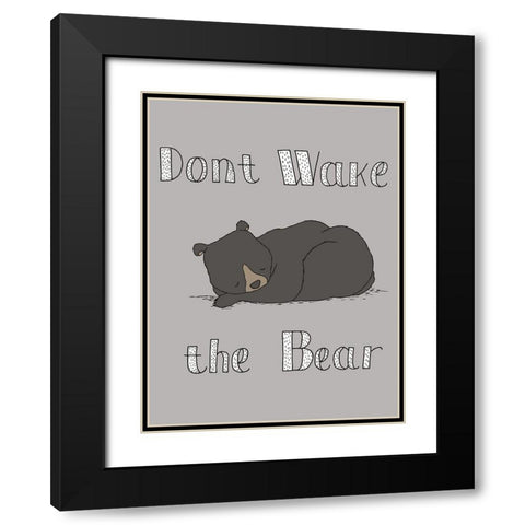 Dont Wake The Bear Black Modern Wood Framed Art Print with Double Matting by Sweet Melody Designs