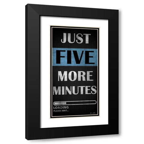 Just Five More Minutes Black Modern Wood Framed Art Print with Double Matting by Brown, Denise