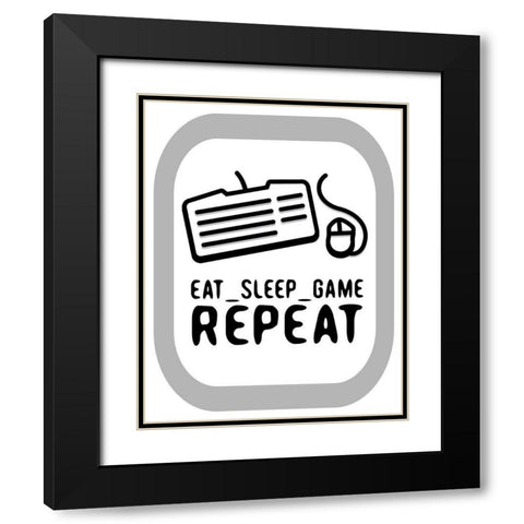Eat Sleep Game Repeat 2 Black Modern Wood Framed Art Print with Double Matting by Rodriquez Jr, Enrique