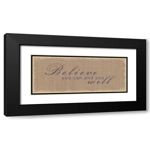 Believe You Can Black Modern Wood Framed Art Print with Double Matting by Gibbons, Lauren