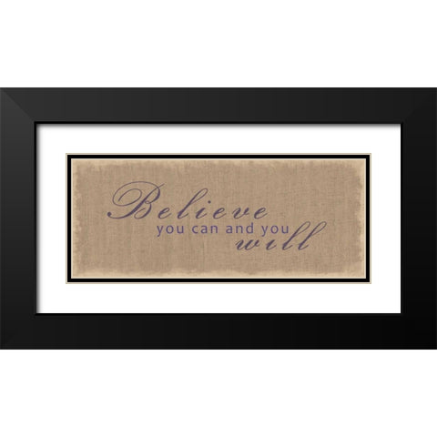 Believe You Can Black Modern Wood Framed Art Print with Double Matting by Gibbons, Lauren