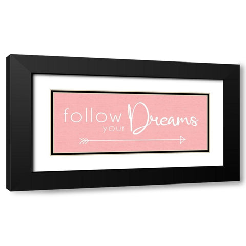 Follow Dreams Black Modern Wood Framed Art Print with Double Matting by Gibbons, Lauren