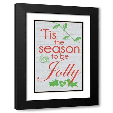 Tis The Season to be Jolly Black Modern Wood Framed Art Print with Double Matting by Gibbons, Lauren