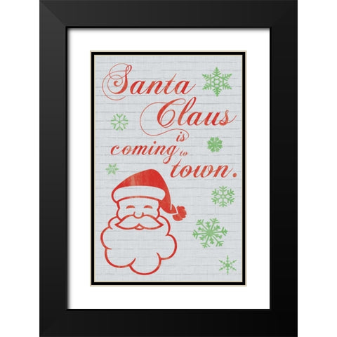 Santa Clause is Coming to Town Black Modern Wood Framed Art Print with Double Matting by Gibbons, Lauren