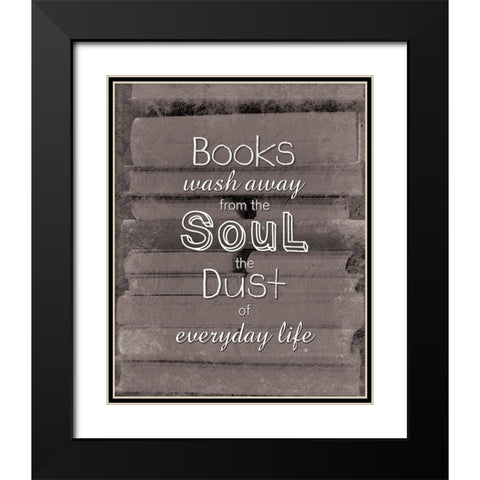 Books Soul BW Black Modern Wood Framed Art Print with Double Matting by Gibbons, Lauren