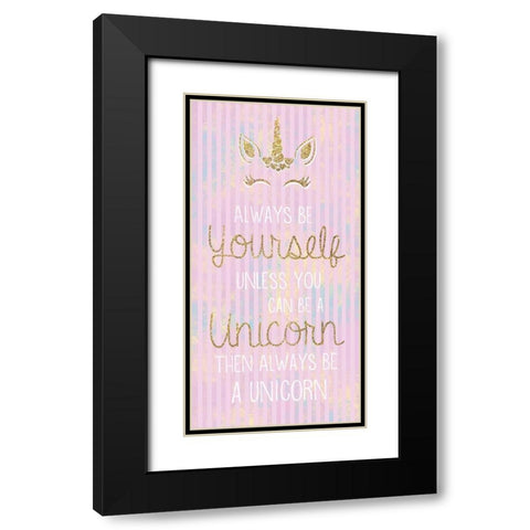 Unicorn Be Yourself Black Modern Wood Framed Art Print with Double Matting by Gibbons, Lauren