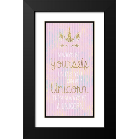 Unicorn Be Yourself Black Modern Wood Framed Art Print with Double Matting by Gibbons, Lauren