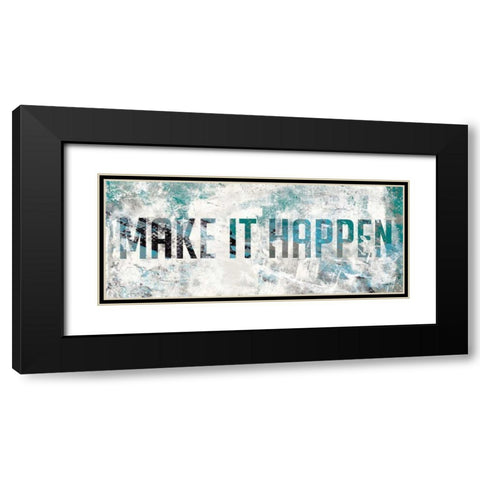 Make It Happen Black Modern Wood Framed Art Print with Double Matting by Grey, Jace