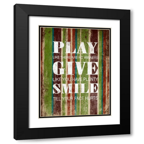 Play Give Smile Black Modern Wood Framed Art Print with Double Matting by Grey, Jace