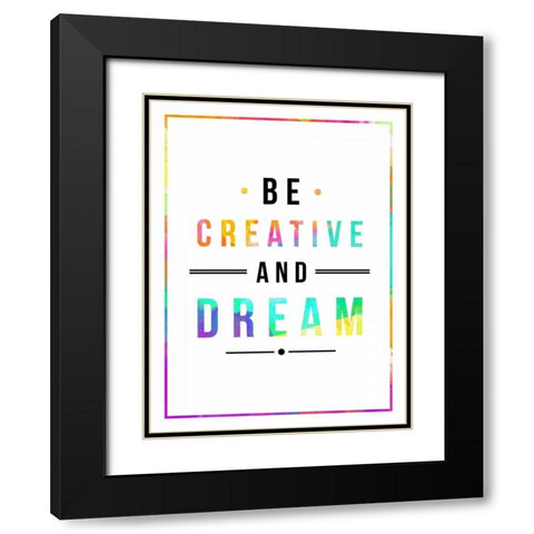 Be creative rainbow Black Modern Wood Framed Art Print with Double Matting by Grey, Jace
