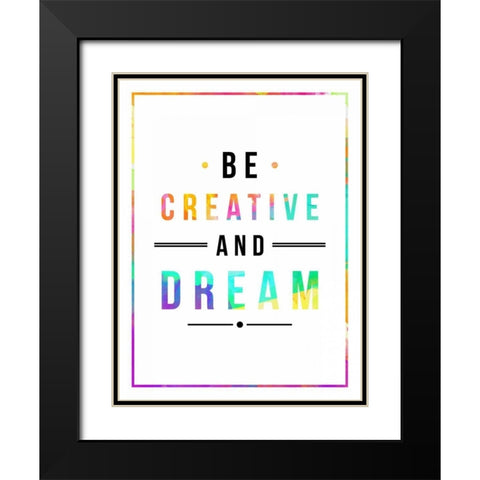 Be creative rainbow Black Modern Wood Framed Art Print with Double Matting by Grey, Jace