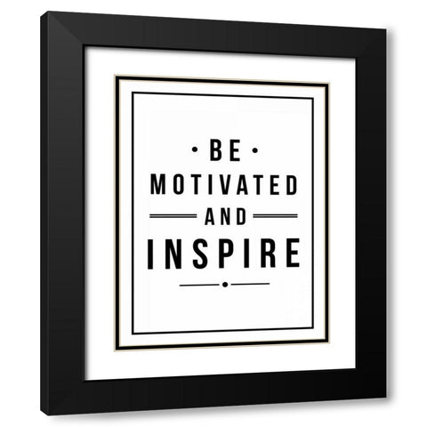 Be Motivated Black Modern Wood Framed Art Print with Double Matting by Grey, Jace