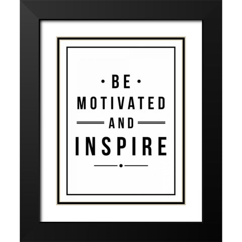 Be Motivated Black Modern Wood Framed Art Print with Double Matting by Grey, Jace