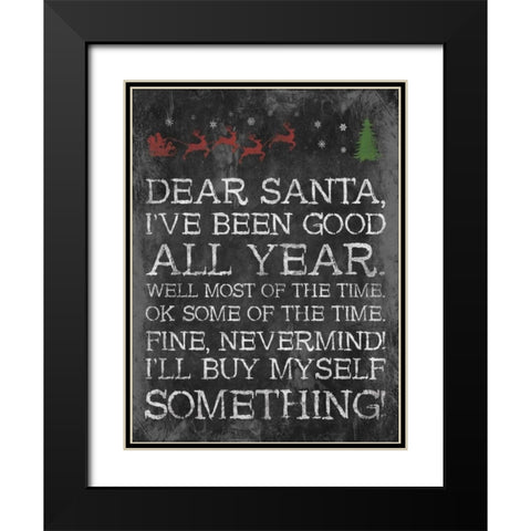 Dear Santa Nevermind Black Modern Wood Framed Art Print with Double Matting by Grey, Jace