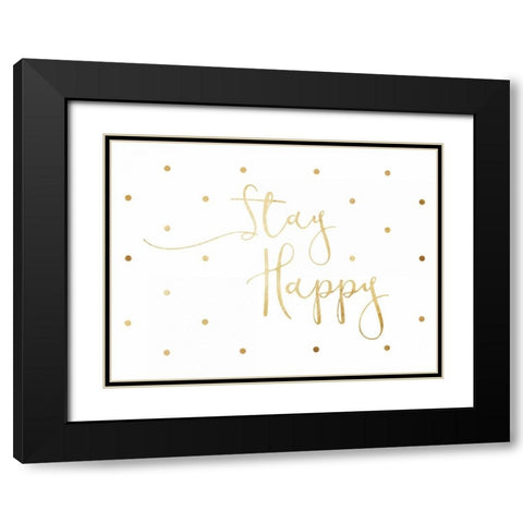Stay Happy Black Modern Wood Framed Art Print with Double Matting by Grey, Jace