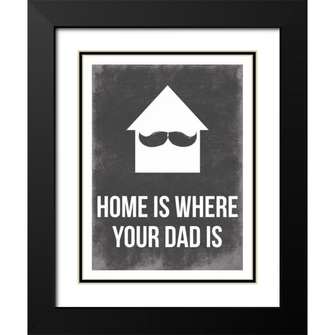 Dads Home Black Modern Wood Framed Art Print with Double Matting by Grey, Jace