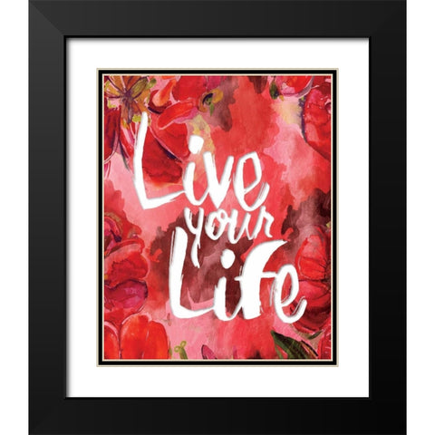Floral Live Life Black Modern Wood Framed Art Print with Double Matting by Grey, Jace