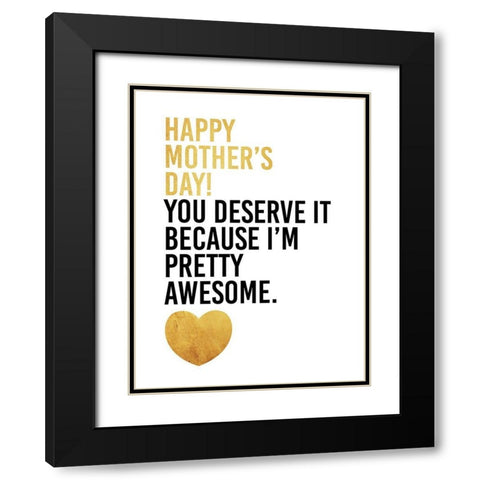 Mothers Awesome Gold Black Modern Wood Framed Art Print with Double Matting by Grey, Jace