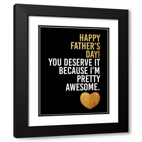 Fathers Awesome Gold Black Modern Wood Framed Art Print with Double Matting by Grey, Jace