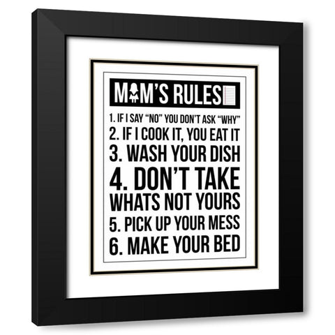Mom Rules III Black Modern Wood Framed Art Print with Double Matting by Grey, Jace