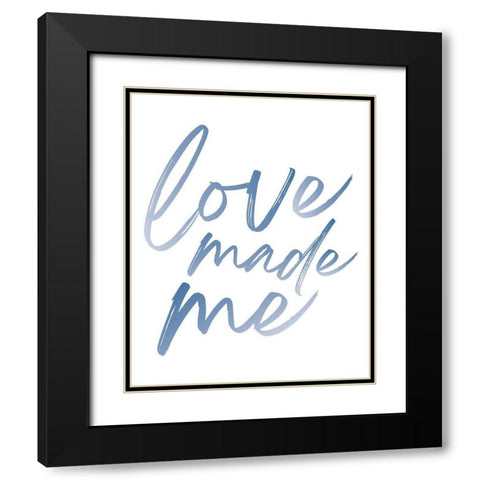 Love Made Me Blue Hues Ombre Black Modern Wood Framed Art Print with Double Matting by McCully, Jennifer