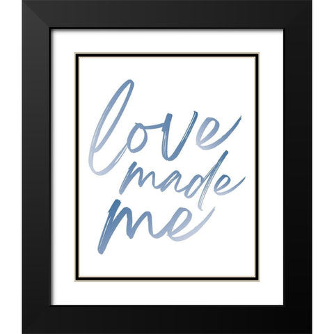 Love Made Me Blue Hues Ombre Black Modern Wood Framed Art Print with Double Matting by McCully, Jennifer