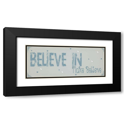 Believe Make Believe Blue Black Modern Wood Framed Art Print with Double Matting by Shannon, Julie