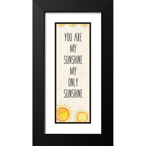 My Sunshine 1 revised Black Modern Wood Framed Art Print with Double Matting by Allen, Kimberly